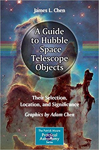 A Guide to the Hubble Space Telescope Objects - By James Lee Chen